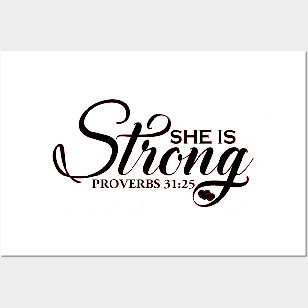 She is Strong,Proverbs 31:25, Christian, Jesus, Quote, Believer, Christian Quote, Saying Wall Art by ChristianLifeApparel